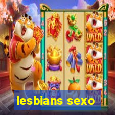 lesbians sexo